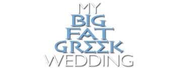 My Big Fat Greek Wedding