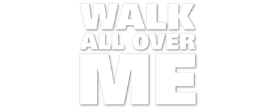 Walk All Over Me logo