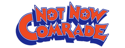 Not Now, Comrade logo