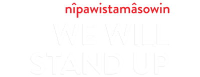 nîpawistamâsowin: We Will Stand Up logo