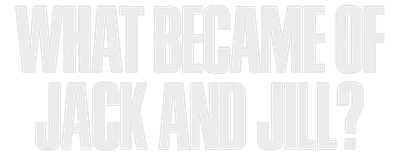 What Became of Jack and Jill? logo