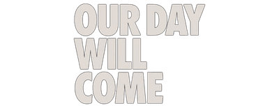 Our Day Will Come logo