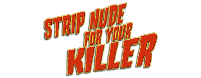 Strip Nude for Your Killer logo