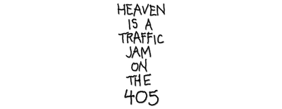 Heaven is a Traffic Jam on the 405 logo