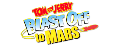 Tom and Jerry Blast Off to Mars! logo