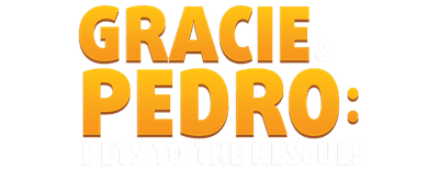 Gracie and Pedro: Pets to the Rescue logo