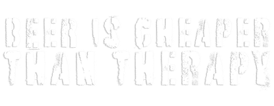 Beer Is Cheaper Than Therapy logo