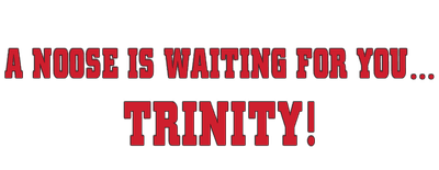 A Noose Is Waiting for You Trinity logo