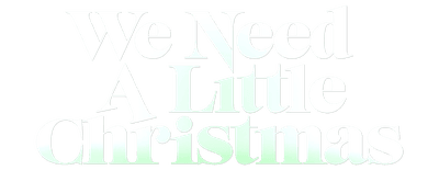 We Need A Little Christmas logo
