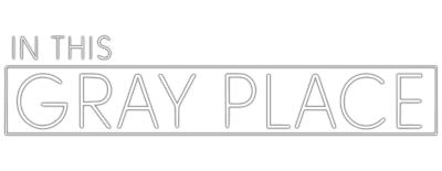 In This Gray Place logo