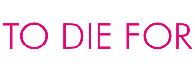 To Die For logo