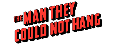 The Man They Could Not Hang logo