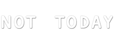 Not Today logo