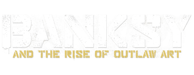 Banksy and the Rise of Outlaw Art logo