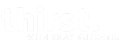 Thirst with Shay Mitchell logo