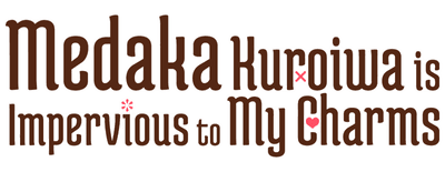Medaka Kuroiwa Is Impervious to My Charms logo