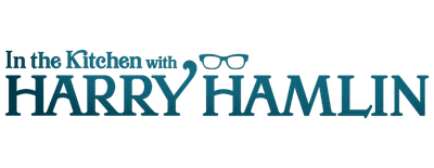In the Kitchen with Harry Hamlin logo