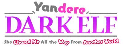 Yandere Dark Elf: She Chased Me All the Way from Another World! logo