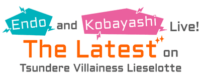 Tsundere Akuyaku Reijou Liselotte to Jikkyou no Endou-kun to Kaisetsu no Kobayashi-san logo