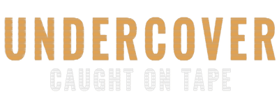 Undercover: Caught on Tape logo