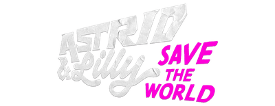 Astrid and Lilly Save the World logo