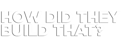 How Did They Build That? logo