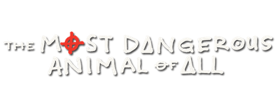 The Most Dangerous Animal of All logo