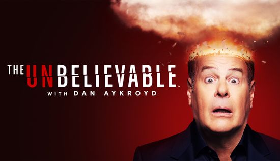 The Unbelieveable with Dan Aykroyd - Season 2 Episode 17