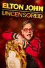 Elton John: Uncensored