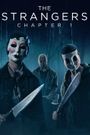 The Strangers: Chapter 1