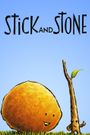 Stick and Stone