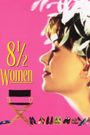 8 ½ Women
