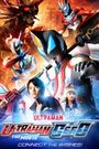 Ultraman Geed: Connect the Wishes!