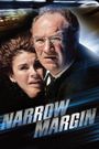 Narrow Margin