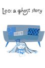 Leo: A Ghost Story