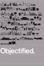 Objectified