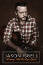 Jason Isbell: Running with Our Eyes Closed