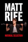 Matt Rife: Natural Selection