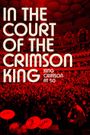 In the Court of the Crimson King: King Crimson at 50