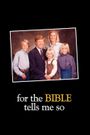 For the Bible Tells Me So