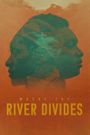 Where the River Divides