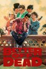 Better Off Dead...