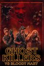 Ghost Killers vs. Bloody Mary