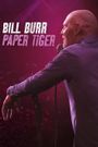 Bill Burr: Paper Tiger