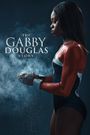 The Gabby Douglas Story