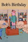 Bob's Birthday