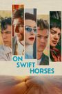 On Swift Horses