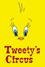 Tweety's Circus