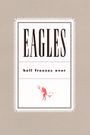 Eagles: Hell Freezes Over