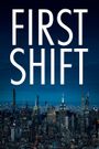 First Shift